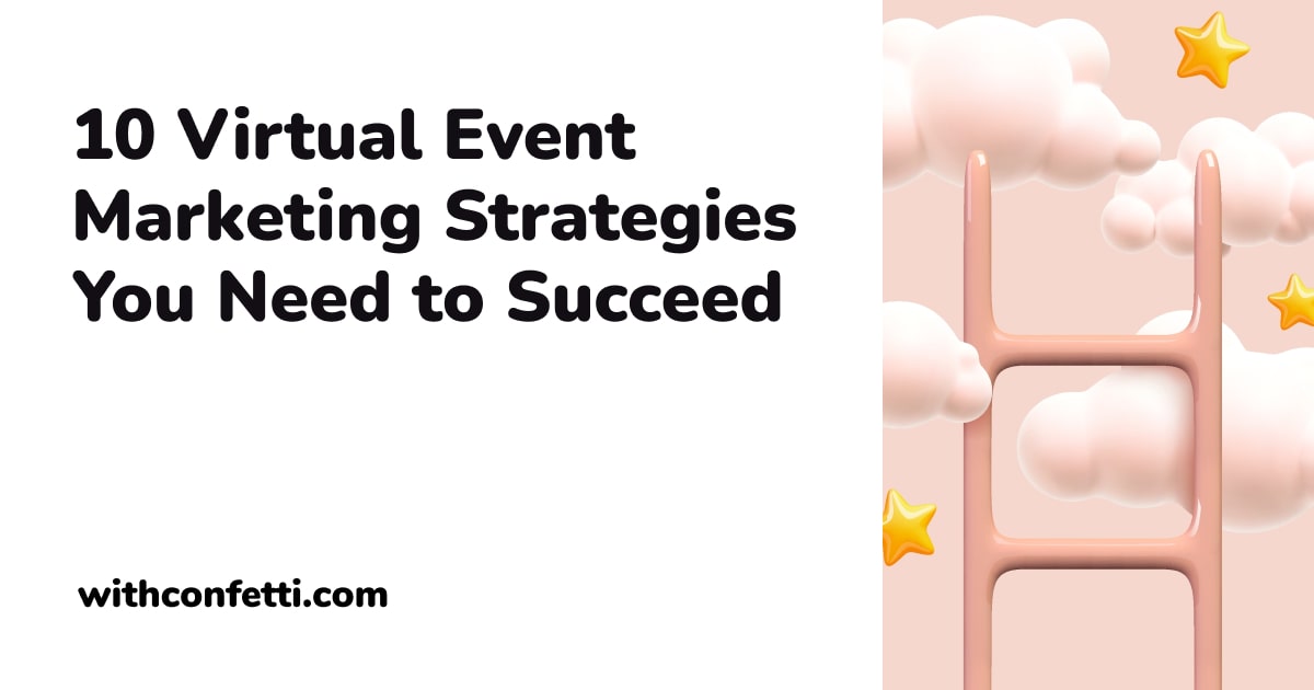 Image showcasing 10 Ways to Master Virtual Event Marketing | Confetti 🎉